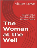 Woman at the Well_ Probing the - Alister J. Lowe.epub